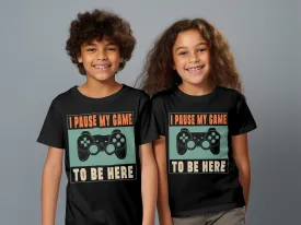 Funny I Pause My Game To Be Here Gaming T-Shirt